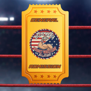 Little Mania Ring Side Admission Ticket: Friday, August 7th, 2026, at 7:00 PM at Braxton County Armory